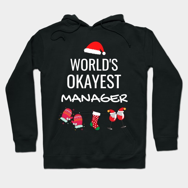 World's Okayest Manager Funny Tees, Funny Christmas Gifts Ideas for a Manage Hoodie by WPKs Design & Co